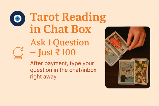 TAROT READING IN CHATBOX Ask 1 Question – Get Your Answer for Just ₹100